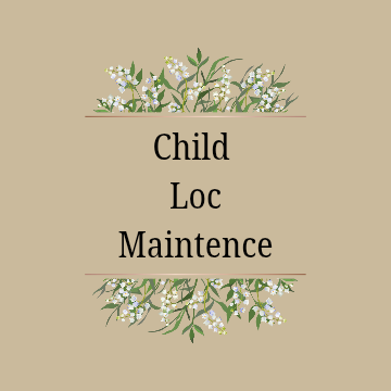 Child Loc Maintenance
