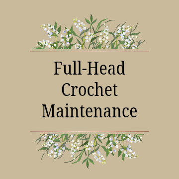 Full-Head Crochet Maintenance