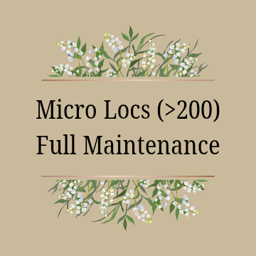 Micro Locs (>200+) Full Maintenance